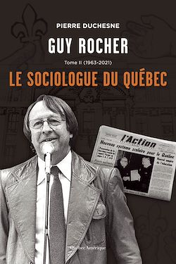 Télécharger le livre :  Guy Rocher, Tome 2 (1963-2021)
