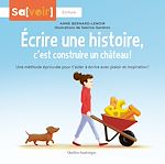 Download this eBook Écrire une histoire, c'est construire un château