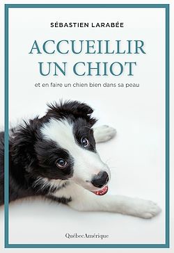 Télécharger le livre :  Accueillir un chiot