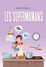 Download this eBook Les Supermamans