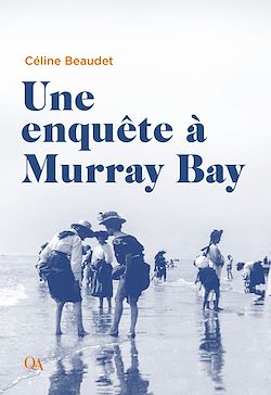 Télécharger le livre :  Une enquête à Murray Bay