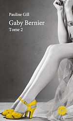 Download this eBook Gaby Bernier - Tome 2
