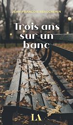 Download this eBook Trois ans sur un banc