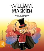 Télécharger le livre :  La classe de Madame Isabelle - William, Magicien