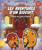 Télécharger le livre :  Les Aventures d'un biscuit 3 - Édition en pain d'épices