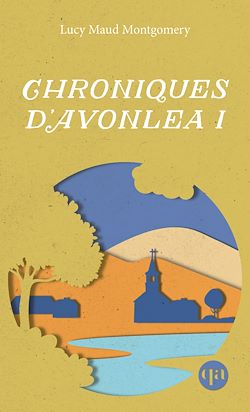 Télécharger le livre :  Chroniques d'Avonlea I
