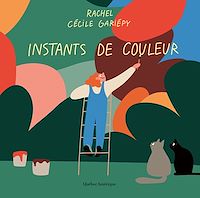 Téléchargez le livre :  Instants de couleur