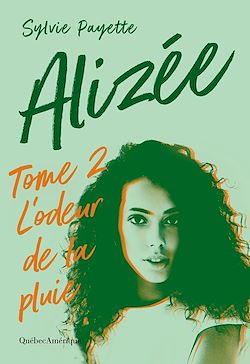 Télécharger le livre :  Alizée - L'odeur de la pluie