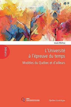 Télécharger le livre :  L'Université à l'épreuve du temps ? Modèles du Québec et d'ailleurs