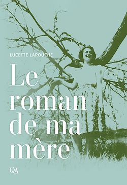 Télécharger le livre :  Le roman de ma mère