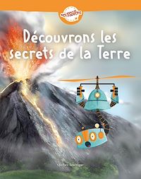 Téléchargez le livre :  Découvrons les secrets de la Terre