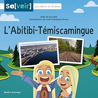 Téléchargez le livre :  L'Abitibi-Témiscamingue