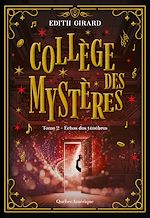 Télécharger le livre :  Collège des mystères, tome 2 - Échos des ténèbres