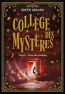 Télécharger le livre :  Collège des mystères, tome 2 - Échos des ténèbres
