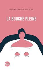 Télécharger le livre :  La bouche pleine