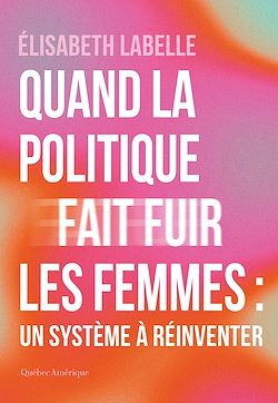 Télécharger le livre :  Quand la politique fait fuir les femmes : un système à réinventer