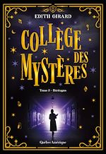 Télécharger le livre :  Collège des mystères, tome 3 - Héritages
