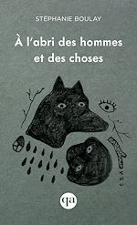 Télécharger le livre :  À l'abri des hommes et des choses