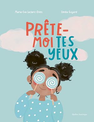 Téléchargez le livre :  Prête-moi tes yeux