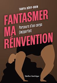 Téléchargez le livre :  Fantasmer ma réinvention