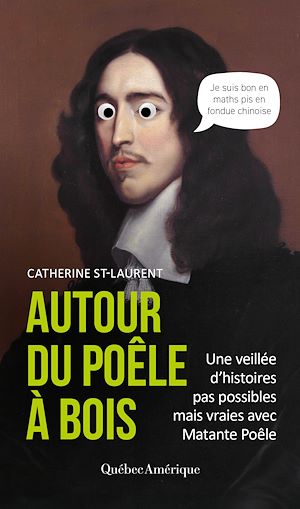 Téléchargez le livre :  Autour du poêle à bois – Une veillée d'histoires pas possibles mais vraies avec Matante Poêle
