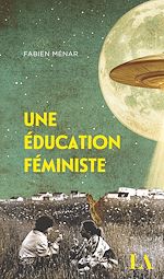 Télécharger le livre :  Une éducation féministe