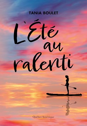 Téléchargez le livre :  L'Été au ralenti