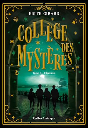 Téléchargez le livre :  Collège des mystères, tome 4 - L'Épreuve