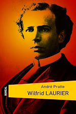 Télécharger le livre :  Wilfrid Laurier