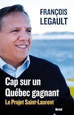 Télécharger le livre :  Cap sur un Québec gagnant