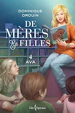 Télécharger le livre :  De mères en filles, tome 4
