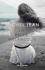 Télécharger le livre :  La Belle Mélancolie