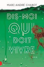Télécharger le livre :  Dis-moi qui doit vivre...