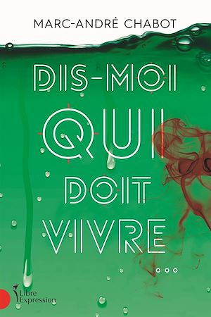 Téléchargez le livre :  Dis-moi qui doit vivre...