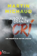 Télécharger le livre :  Jusqu'au dernier cri