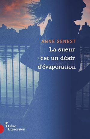 Téléchargez le livre :  La sueur est un désir d'évaporation