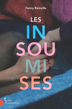 Téléchargez le livre :  Les Insoumises
