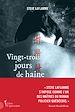 Télécharger le livre :  Vingt-trois jours de haine