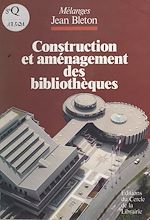 Télécharger le livre :  Construction et aménagement des bibliothèques