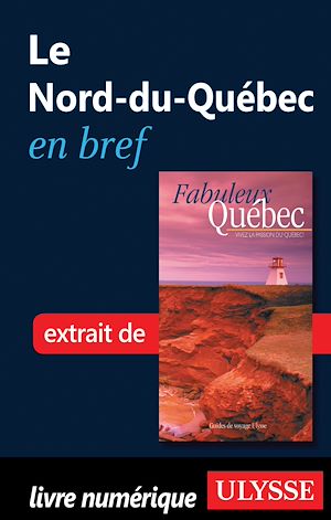 Téléchargez le livre :  Le Nord-du-Québec en bref