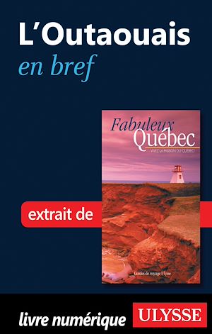 Téléchargez le livre :  L'Outaouais en bref