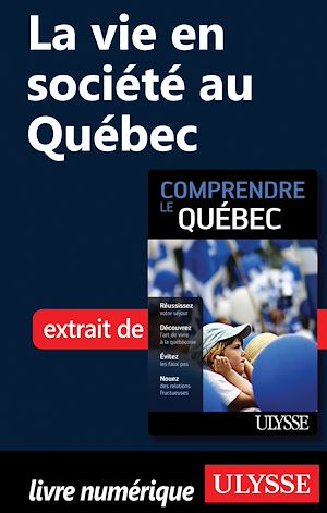 Téléchargez le livre :  Les Québécois et la vie au Québec