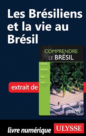 Téléchargez le livre :  Les Brésiliens et la vie au Brésil