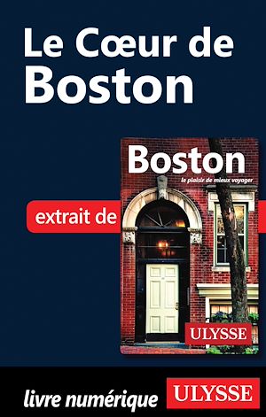 Téléchargez le livre :  Le coeur de Boston