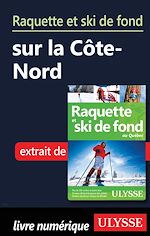 Download this eBook Raquette et ski de fond sur la Côte-Nord