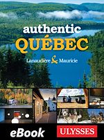 Download this eBook Authentic Québec - Lanaudière and Mauricie - Anglais