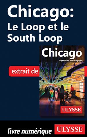 Téléchargez le livre :  Chicago : le Loop et le South Loop