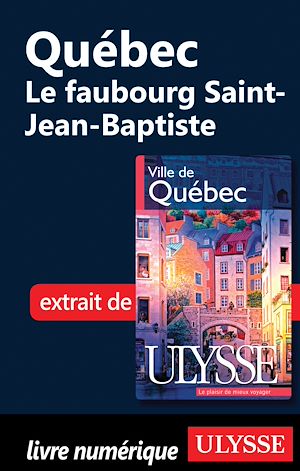 Téléchargez le livre :  Quebec : le faubourg Saint-Baptiste