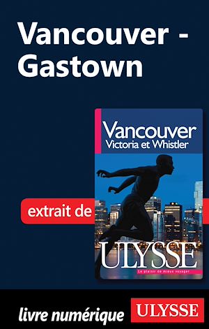 Téléchargez le livre :  Vancouver : Gastown