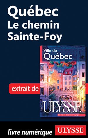 Téléchargez le livre :  Quebec : le chemin Sainte Foy